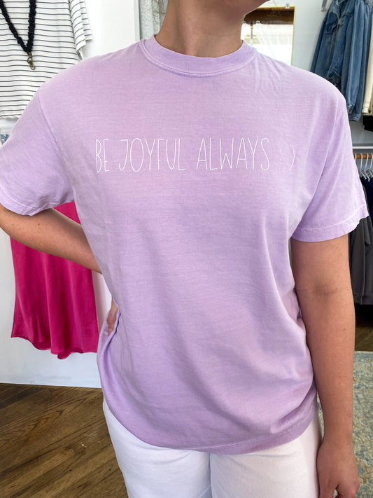 Be Joyful Always :) Tee - Orchid