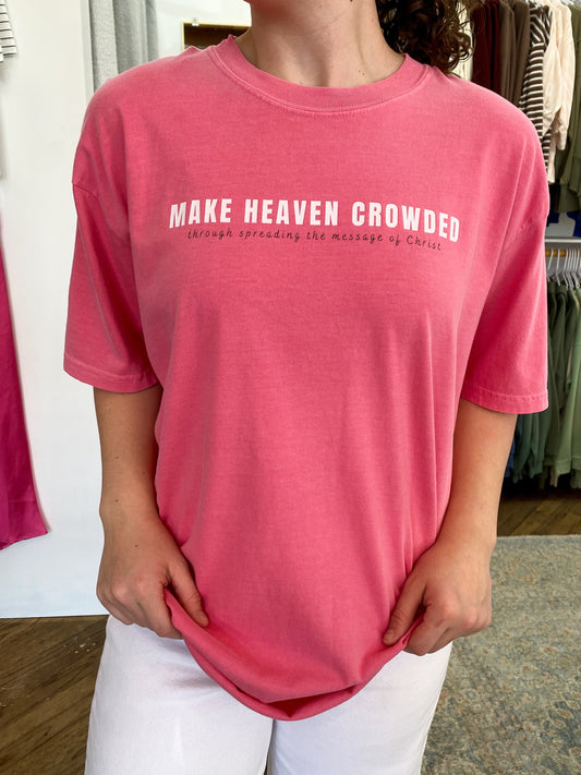 Make Heaven Crowded Tee - Crunchberry