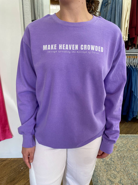Make Heaven Crowded Sweatshirt - Violet