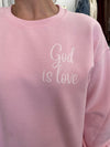 God is Love Sweatshirt - Light Pink
