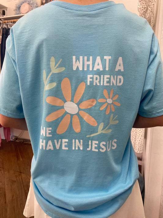 What a Friend We Have in Jesus Tee - Sky Blue