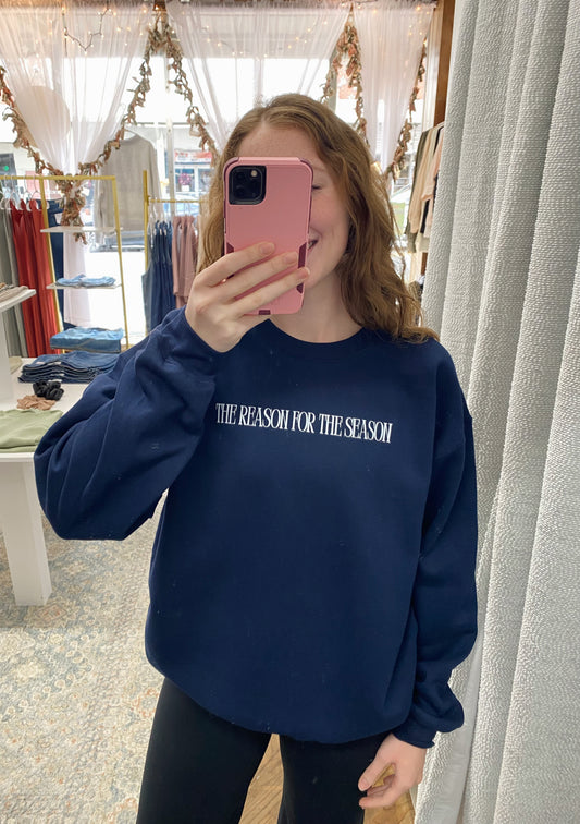 The Reason for the Season Sweatshirt - Navy