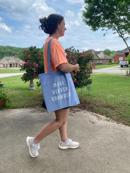 Make Heaven Crowded Tote- Blue
