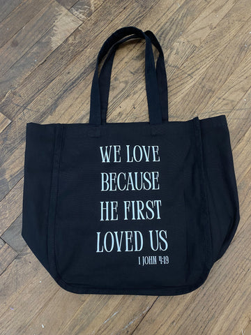 Because He First Loved Us Tote Bag - Black
